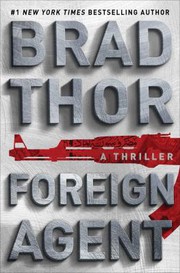 Cover of: Foreign Agent: A Thriller