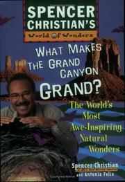 Cover of: What makes the Grand Canyon grand?: the world's most awe-inspiring natural wonders