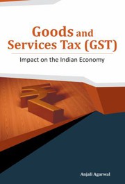 Goods and Services Tax by Anjali Agarwal