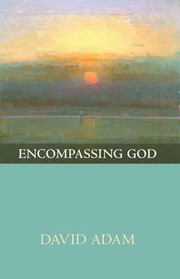 Cover of: Encompassing God by David Adam, Monica Capoferri