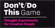 Cover of: Don't/Do This Game: Thought Experiments for Creative People