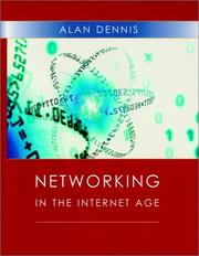 Cover of: Networking in the Internet Age by Alan Dennis