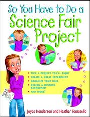 Cover of: So You Have to Do a Science Fair Project by Joyce Henderson, Heather Tomasello