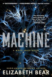 Cover of: Machine: A White Space Novel