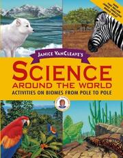 Cover of: Janice VanCleave's Science around the world by Janice Pratt VanCleave