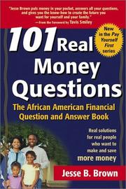 Cover of: 101 Real Money Questions: The African American Financial Question and Answer Book