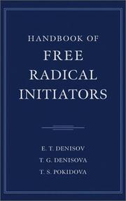 Cover of: Handbook of Free Radical Initiators by E. T. Denisov, T. G. Denisova, T. S. Pokidova