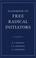 Cover of: Handbook of Free Radical Initiators