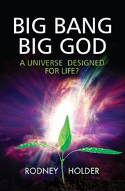 Big Bang Big God by Rodney Holder, John Polkinghorne