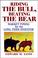 Cover of: Riding the bull, beating the bear