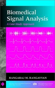 Biomedical signal analysis by Rangaraj M. Rangayyan