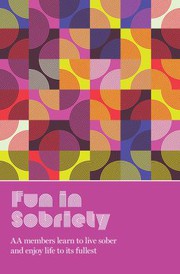 Cover of: Fun in Sobriety: Learning to Live Sober and Enjoy Life to Its Fullest