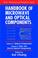 Cover of: Handbook of Microwave and Optical Components, Volume 3: Optical Components and Volume 4