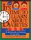 Cover of: It's Time to Learn About Diabetes