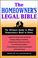 Cover of: The homeowners' legal bible