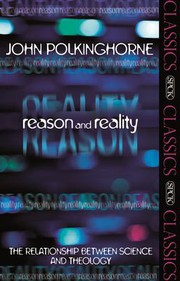 Cover of: Reason and Reality: The Relationship Between Science and Theology