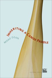 Cover of: Inheriting a Canoe Paddle: The Canoe in Discourses of English-Canadian Nationalism