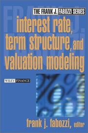Cover of: Interest rate, term structure, and valuation modeling