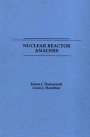 Nuclear reactor analysis by James J. Duderstadt