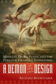 Cover of: A Demon of Our Own Design by Richard Bookstaber, Richard M. Bookstaber