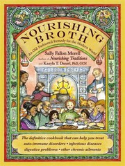 Nourishing broth by Sally Fallon
