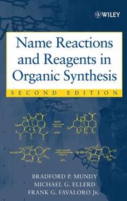 Cover of: Name Reactions and Reagents in Organic Synthesis by Bradford P. Mundy, Michael G.  Ellerd, Frank G., Jr. Favaloro