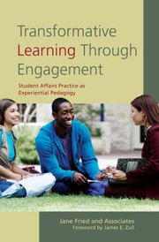 Cover of: Transformative learning through engagement: student affairs practice as experiential pedagogy