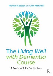 Cover of: Living Well with Dementia Course: A Workbook for Facilitators