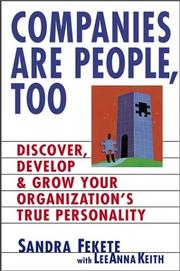 Cover of: Companies Are People, Too: Discover, Develop, and Grow Your Organization's True Personality