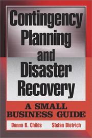 Cover of: Contingency Planning and Disaster Recovery: A Small Business Guide