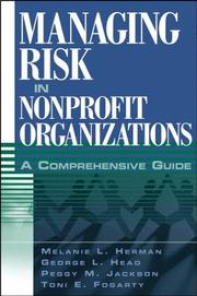 Cover of: Managing Risk in Nonprofit Organizations by Melanie L. Herman, George L. Head, Toni E. Fogarty, Peggy M. Jackson