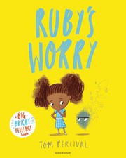 Cover of: Ruby's Worry: A Big Bright Feelings Book