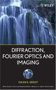 Cover of: Diffraction, Fourier Optics and Imaging by Okan K. Ersoy