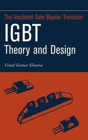 Cover of: Insulated Gate Bipolar Transistor IGBT Theory and Design (Ieee Press Series on Microelectronic Systems) by Vinod Kumar Khanna