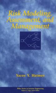 Cover of: Risk modeling, assessment, and management | Yacov Y. Haimes