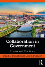 Cover of: Collaboration in Government by David E. McNabb, Carl Swenson