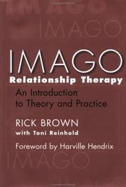 Imago relationship therapy by Brown, Rick