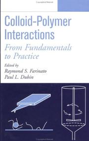 Cover of: Colloid-polymer interactions by edited by Raymond S. Farinato, Paul L. Dubin.