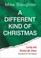 Cover of: A different kind of Christmas
