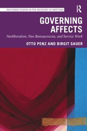 Governing Affects by Otto Penz, Birgit Sauer