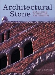 Cover of: Architectural stone: fabrication, installation, and selection