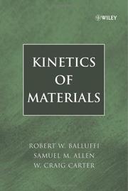 Cover of: Kinetics of materials by R. W. Balluffi