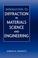 Cover of: Introduction to Diffraction in Materials Science and Engineering