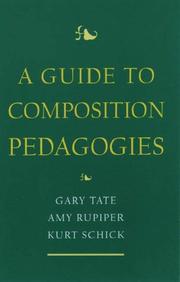 Cover of: A guide to composition pedagogies