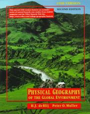 Cover of: Physical Geography of the Global Environment by Harm J. de Blij, Peter O. Muller
