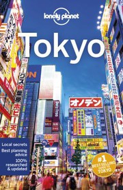 Cover of: Lonely Planet Tokyo by Lonely Planet Publications Staff, Rebecca Milner, Thomas O'Malley, Simon Richmond