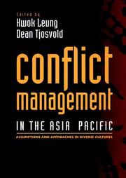Cover of: Conflict management in the Asia Pacific: assumptions and approaches in diverse cultures