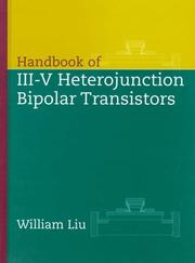 Handbook of III-V heterojunction bipolar transistors by William Liu