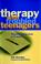 Cover of: Therapy with troubled teenagers