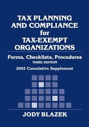 Cover of: Tax Planning and Compliance for Tax-Exempt Organizations: Forms, Checklists, Procedures 2003 Cumulative Supplement (Wiley Nonprofit Law, Finance and Management Series)